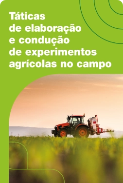 Táticas de elaboração e condução de experimentos agrícolas no campo